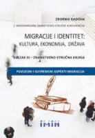 MIGRACIJE I IDENTITET: kultura, ekonomija, država (zbornik radova), III svezak, (2022.)